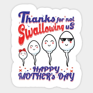 Thanks for not Swallowing us Mother's Day Sticker